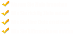 Infoserie Zielsetzung - Ziele erreichen und Affirmationen